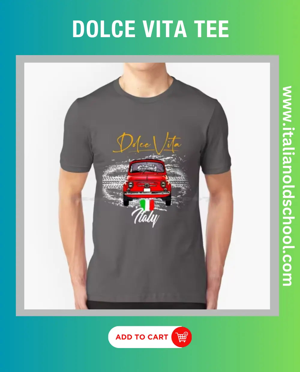 Men's Dolce Vita tee featuring a classic Italian Fiat 500 design, embodying vintage automotive style and Italian elegance. Italian old school
