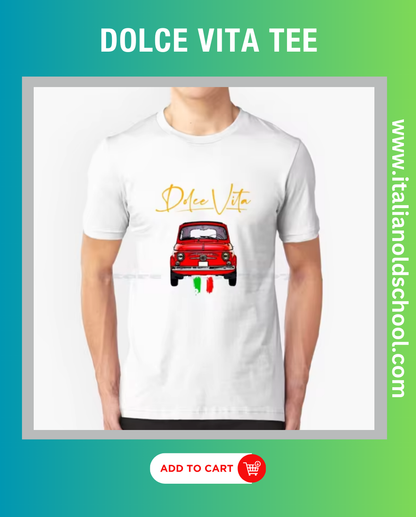 Men's Dolce Vita tee featuring a classic Italian Fiat 500 design, embodying vintage automotive style and Italian elegance. Italian old school